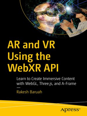 cover image of AR and VR Using the WebXR API